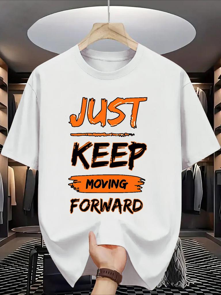Summer Unisexs fashion 100 cotton short sleevesprinted Tshirt with just keep moving forward letter pattern