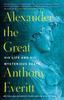 The Alexander the Great : His Life and His Mysterious Death Book