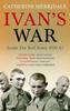 Книга Ivan's War : The Red Army At War 1939-45
