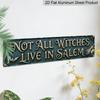 2D Flat 1pc, Vintage Not All Witches Live in Salem Long Aluminium Decorative Sign, Gothic Witch Broom Crow Embossed Style Aluminum Plaque