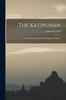Книга The Katipunan; Or, The Rise and Fall of the Filipino Commune