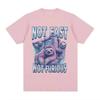 Not Fast Not Furious Tshirt Sloth Typography Funny Animal Meme Graphic Tee Shirt Unisex Wounisex Fashion High Quality Cotton T Shirts
