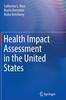 Книга Health Impact Assessment In the United States