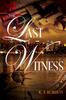 Книга The Last Witness : 1