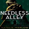 Needless Alley by Natalie Marlow Hardback Book 9781399801799