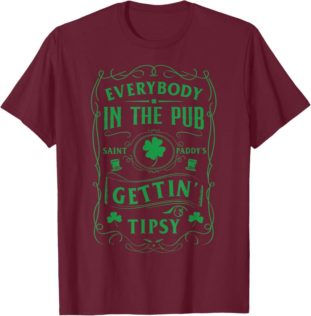 St Patricks Everybody In The Pub Getting Tipsy Funny Unisex T-Shirt