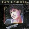 Виниловая пластинка TOM CAUFIELD - Long Distance Calling 1720021 PARADOX 1987 Канада Рок