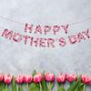 Happy Mother's Day Banner Flowers Alphabet Flag Pulling Wall Elegant Hanging Decoration for