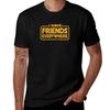 I have Friends Everywhere T-Shirt No Iron Casual Short Sleeve Top