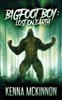 The Bigfoot Boy : Lost On Earth Book