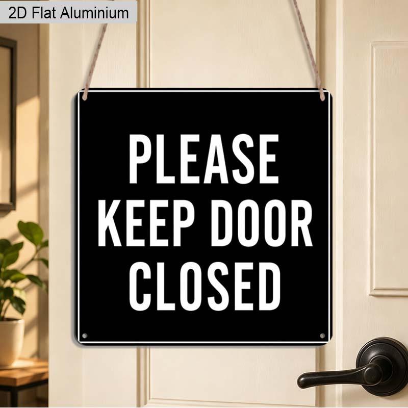2D Flat 1pc Black White Warning Aluminium Hanging Plaque, "Please Keep Door Closed" Text Sign, Black White Warning Metal Plaque for Home Office Store