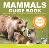 Книга Mammals Guide Book - From A To F Mammals for Kids Encyclopedia Children's Mammal Books