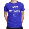 I LOVE MY WIFE Funny MTG Magic Gathering Men's T Shirt Casual Tee Shirt Short Sleeve Crewneck T-Shirts 100% Cotton Printed Tops
