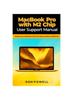 Книга MacBook Pro with M2 Chip User Support Manual : Master Your MacBook with This Easy-to-follow Guidebook