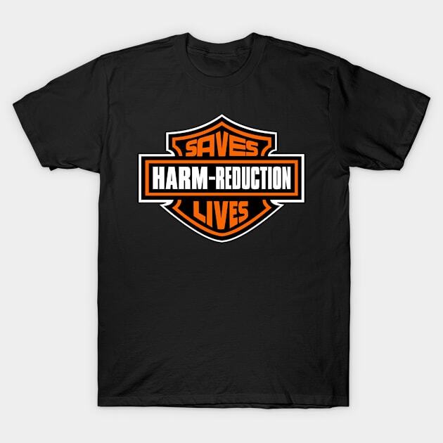 Harm Reduction Saves Lives Made in Australia / USA T-Shirt S-5XL