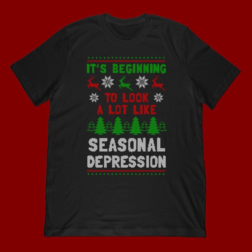It's Beginning to Look a Lot Like Seasonal Depression T-Shirt | Christmas Novelty Tee