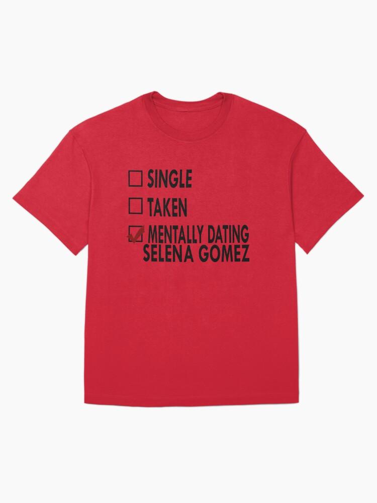 Dating Selena Gomez Oversized T-Shirt