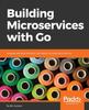 Книга Building Microservices with Go