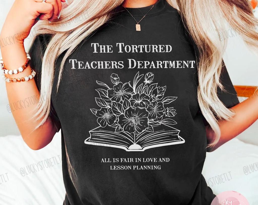 Tortured Teachers Department Shirt, Funny Teacher Shirt, Trending Teacher Memes, Teacher All is Fair T-shirt, Trendy Teacher Tshirts