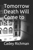 Книга Tomorrow Death Will Come To Stay