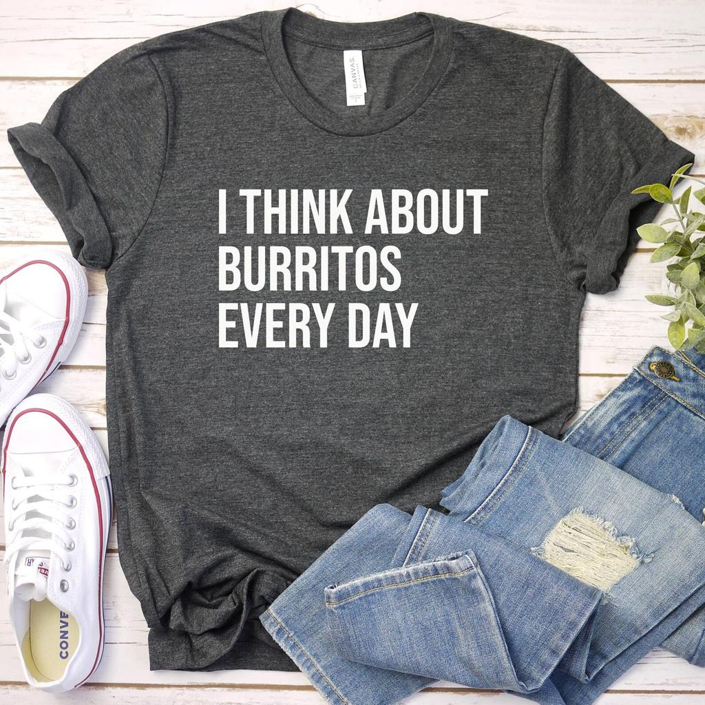 Burrito Shirt and kids tshirt, Burrito Lover Gift, I Think About Burritos Every Day