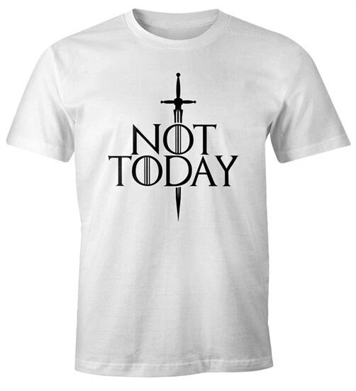 Mens T-Shirt Not Today Sword Funny Sayings Series Quote Fun Shirt-
