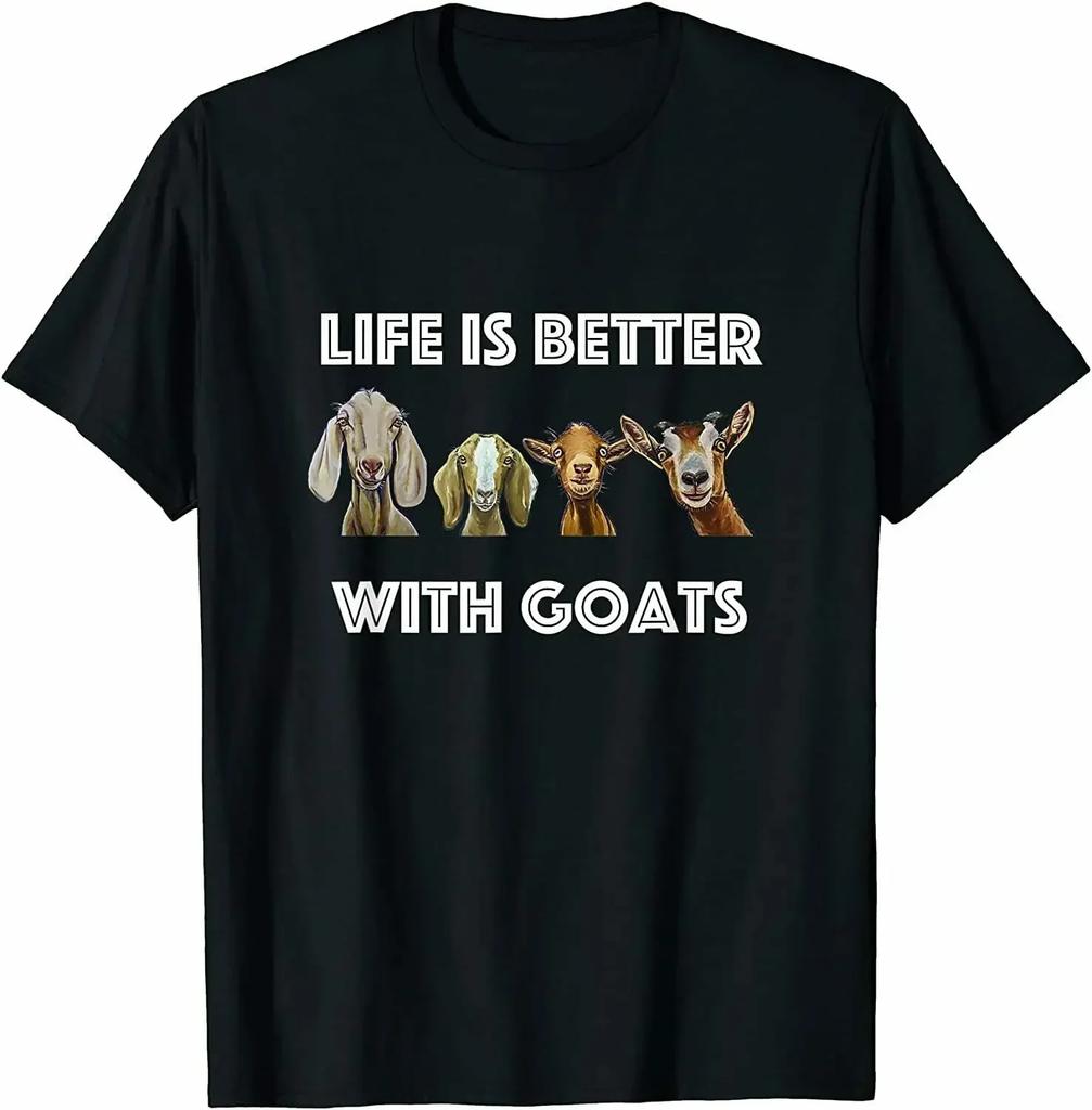 Life Is Better With Goats Unisex Graphic Tshirts Goat Lover TShirt Creative Hipster Gothic Male HipHop Cotton ShortSleev