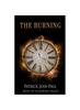 Книга The Burning : The First Installment of The Burning Trilogy : 1