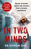 The In Two Minds : Stories of Murder, Justice and Recovery from a Forensic Psychiatrist Book