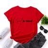 God Is Good Alphabet Cotton T-Shirt Short Sleeve Round Neck Women 2d Print Tops