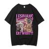 Лесбиянки Едят Что Графическая Футболка Мужская Женская Мода Уличная Одежда Унисекс Повседневная Мягкий Высококачественный Хлопок Короткий Рукав Свободные Футболки