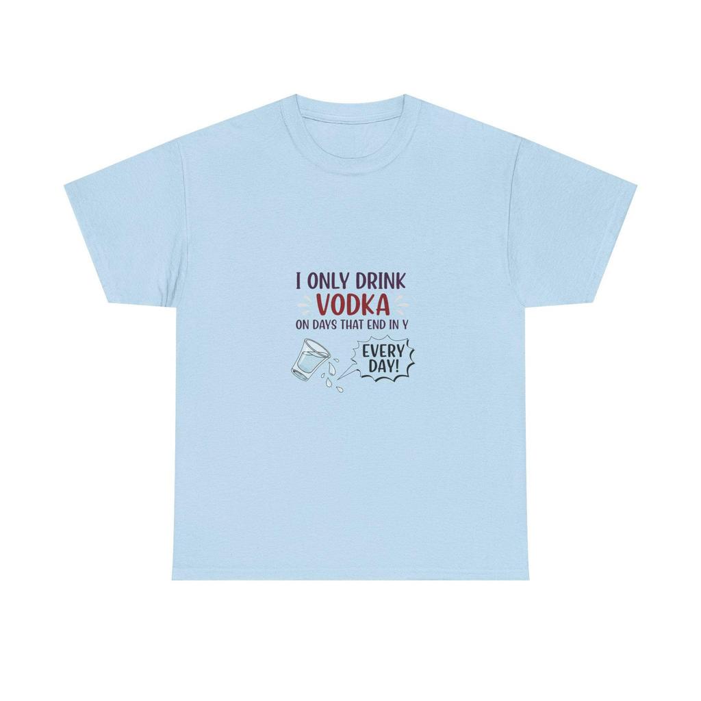 Funny Vodka Lover Unisex Tee, Casual Everyday Shirt
