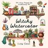 Witchy Watercolor by Lizzy Gass Paperback Book 9798890032768