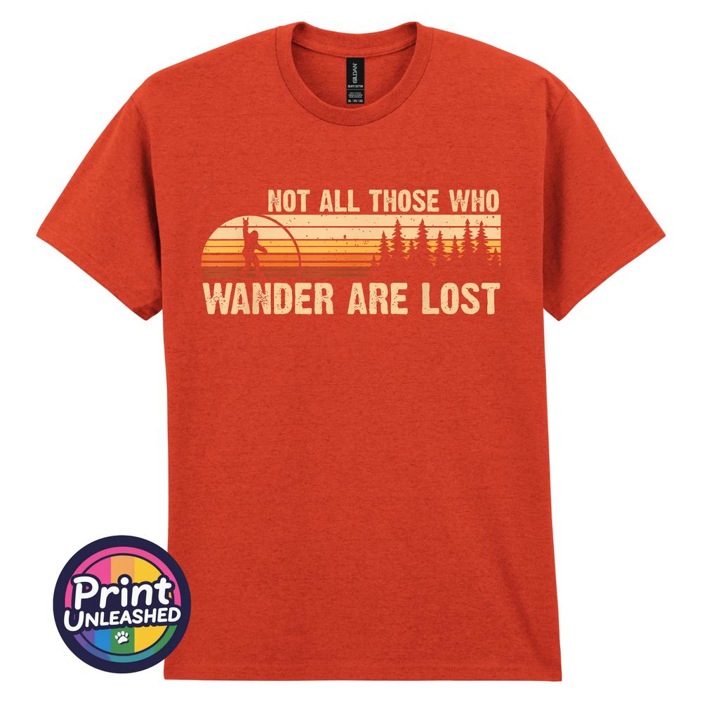 Not All Who Wander Are Lost TShirt Bigfoot Rock Out Top Outdoor Adventure Tee