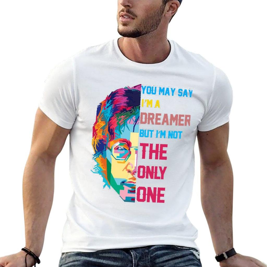 You may say I m a Dreamer TShirt Summer Festival TShirt