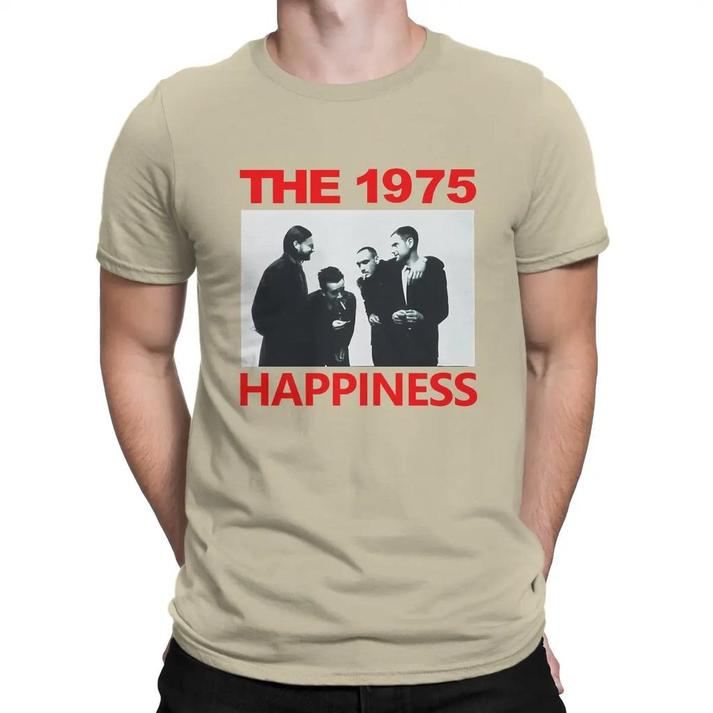 Happiness Man's TShirt The 1975 Band Crewneck Tops 100% Cotton T Shirt Funny Top Quality Gift Idea