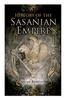 Книга History of the Sasanian Empire : The Annals of the New Persian Empire