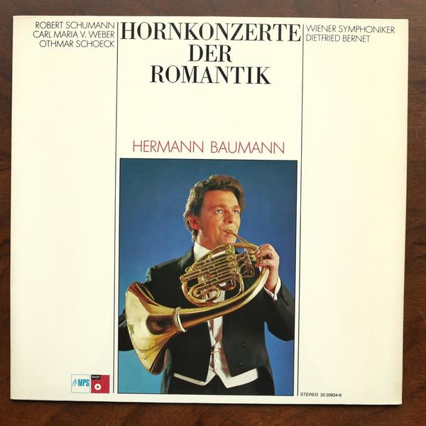 Виниловая пластинка HERMANN BAUMANN ROBERT SCHUMANN Романтические концерты для валторны DC208346 MPS Records 1975 Германия Классическая Б/у