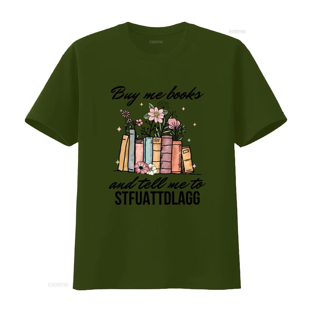 Купи мне книги и скажи завалить ебало T-shirt Библиотекарь Учитель Книжный Червь Книголюб Остроумный Забавный Чтение винтажный Стираный Унисекс
