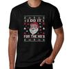 I Do It For The Ho's, Rude Offensive Christmas Santa Sweater T-Shirt T Shirt for Man T Shirts for Man Graphic Tees T-Shirt