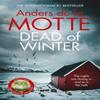 Dead of Winter by Anders De La Motte Paperback Book 9781785769467