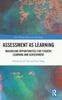 The Assessment As Learning : Maximising Opportunities for Student Learning and Achievement Book