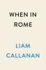 Книга When In Rome : A Novel