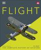 Книга Flight : The Complete History of Aviation