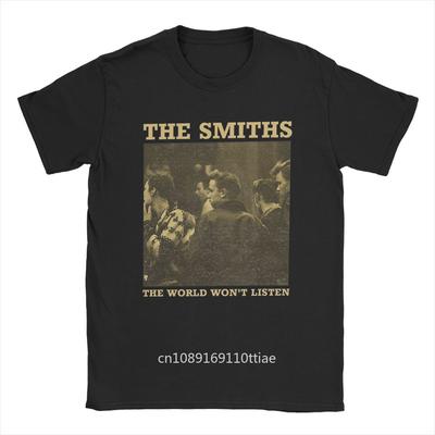 Fashion The Smiths The World World Won't Listed Unisex T-Shirts Men O Neck Pure Cotton T Shirts Short Sleeve Tee Shirt Gift Clothes