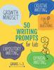 Книга 50 Writing Prompts for Kids : Growth Mindset Questions Creative Writing Opinion Writing Expository Writing Narrative Writing
