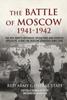 Книга The Battle of Moscow 1941-42 : The Red Army's Defensive Operations and Counter-Offensive Along the Moscow Strategic Direction