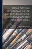 Книга Della Pittura Veneziana E Delle Opere Pubbliche De Veneziani Maestri Libri Quinque...