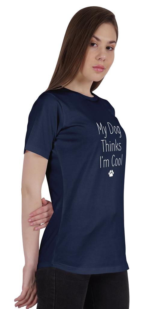 Inkmeso Women Quote Top   My Dog Thinks I'm Cool   Graphic Print Tee T-Shirt
