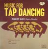 Виниловая пластинка ROBERT AUDY - Music For Tap Dancing HLPS4150 HOCTOR US Jazz Б/у